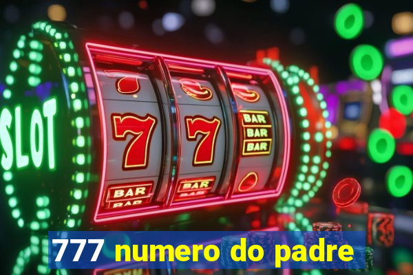 777 numero do padre